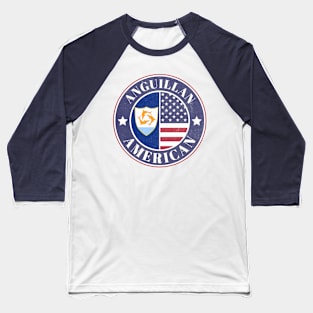 Proud Anguillan-American Badge - Anguilla Flag Baseball T-Shirt